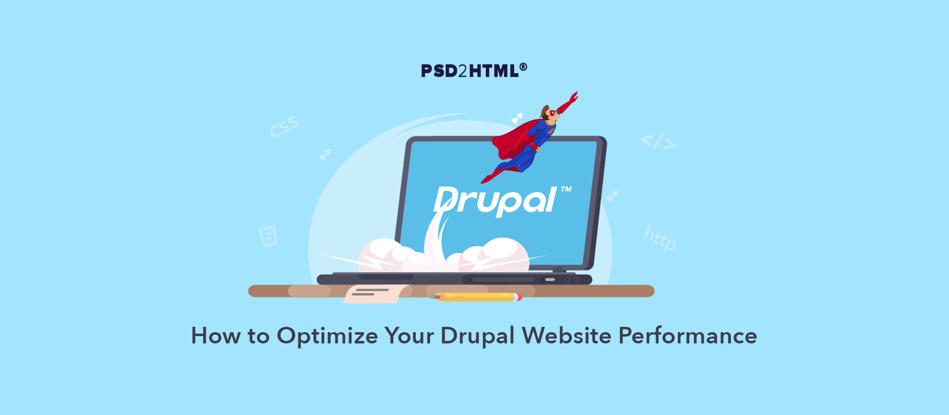 6 Essential Tips to Improve the Performance of Your Drupal Website