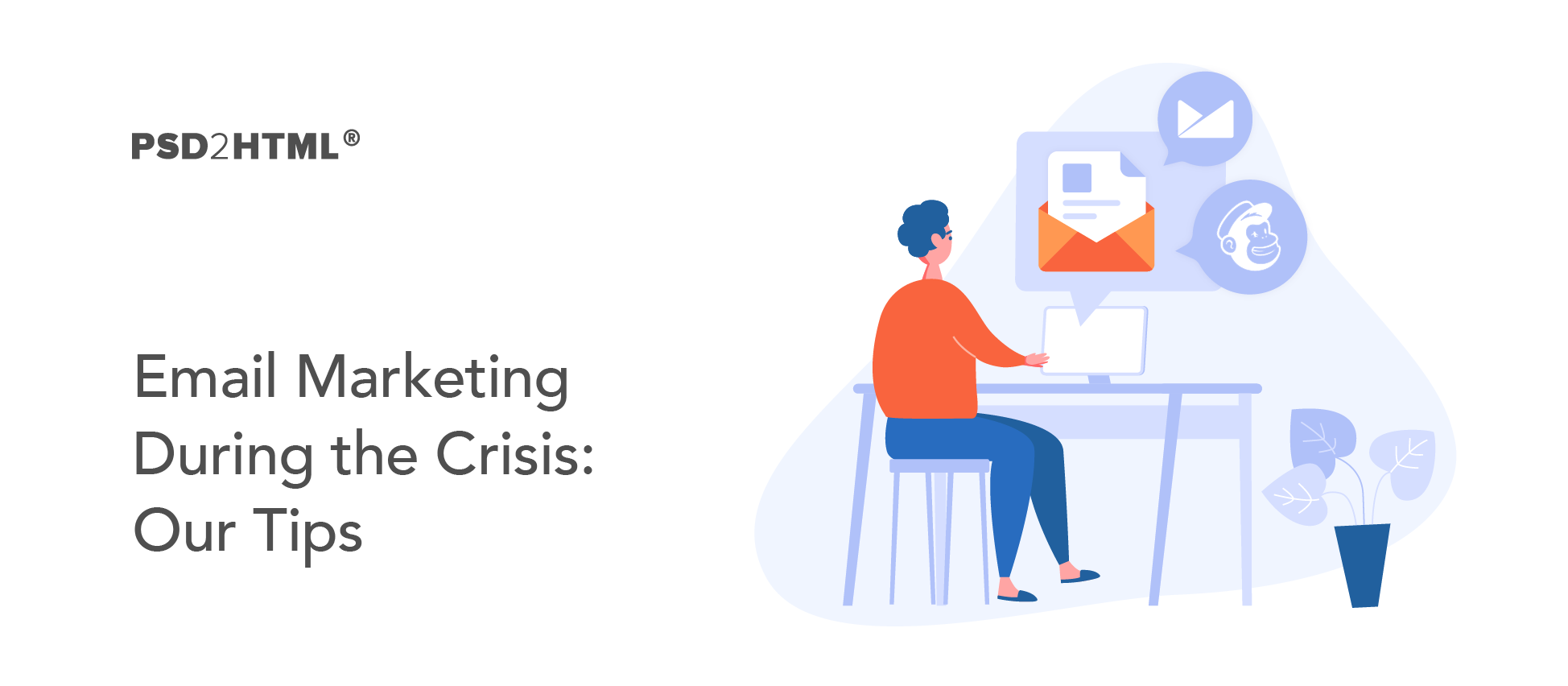 Email Marketing During the Covid Crisis: Our Tips