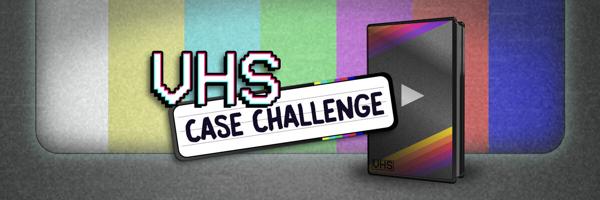 VHS Case Challenge