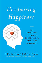 Rick Hanson, Hardwiring Happiness