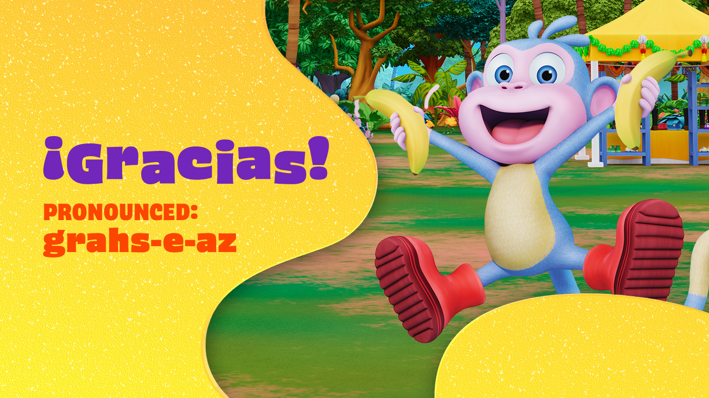 Spanish definition for gracias with new Dora, Boots, and friends