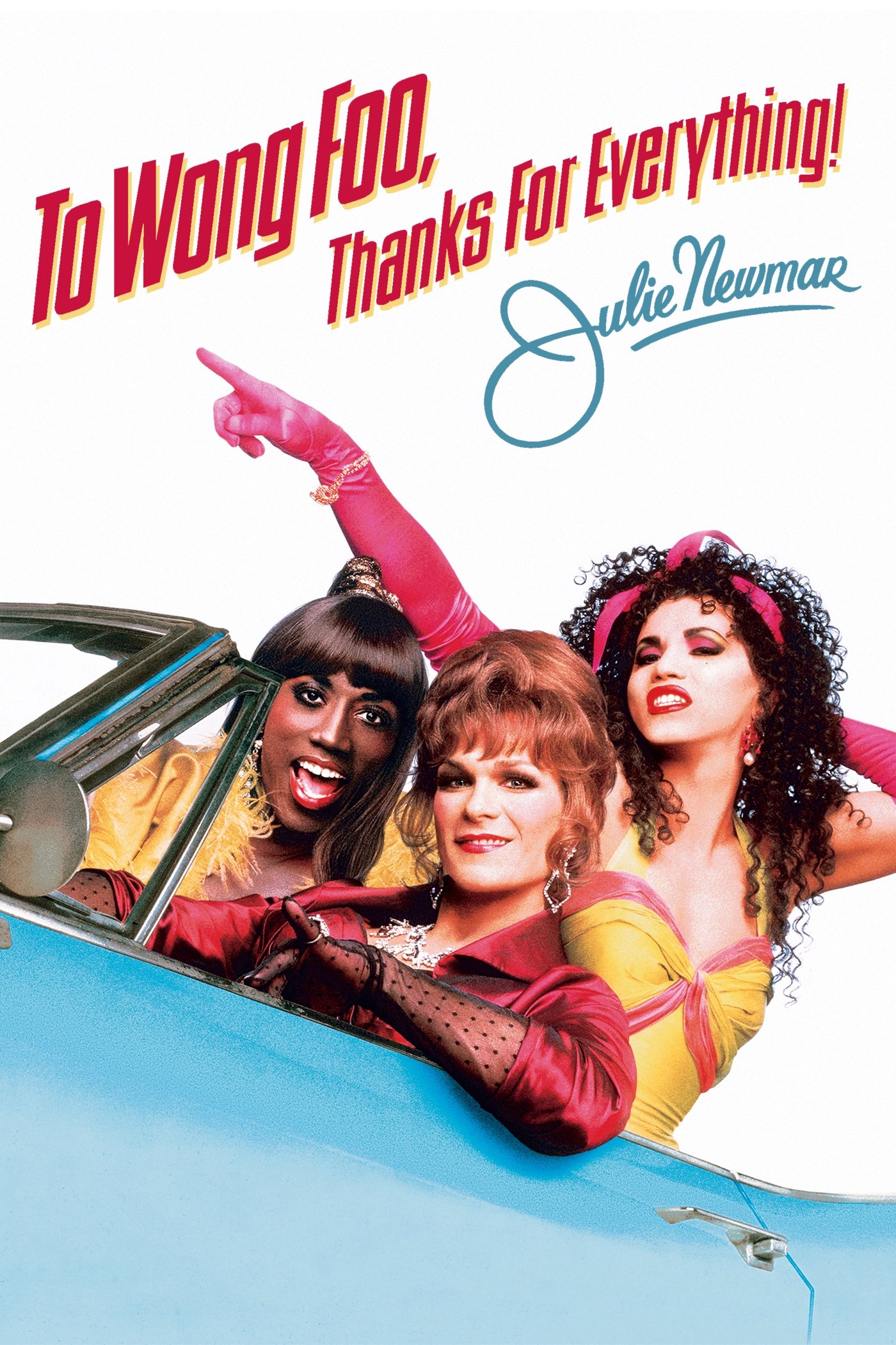 Poster for To Wong Foo, Thanks for Everything! Julie Newmar (Film Screening Only)