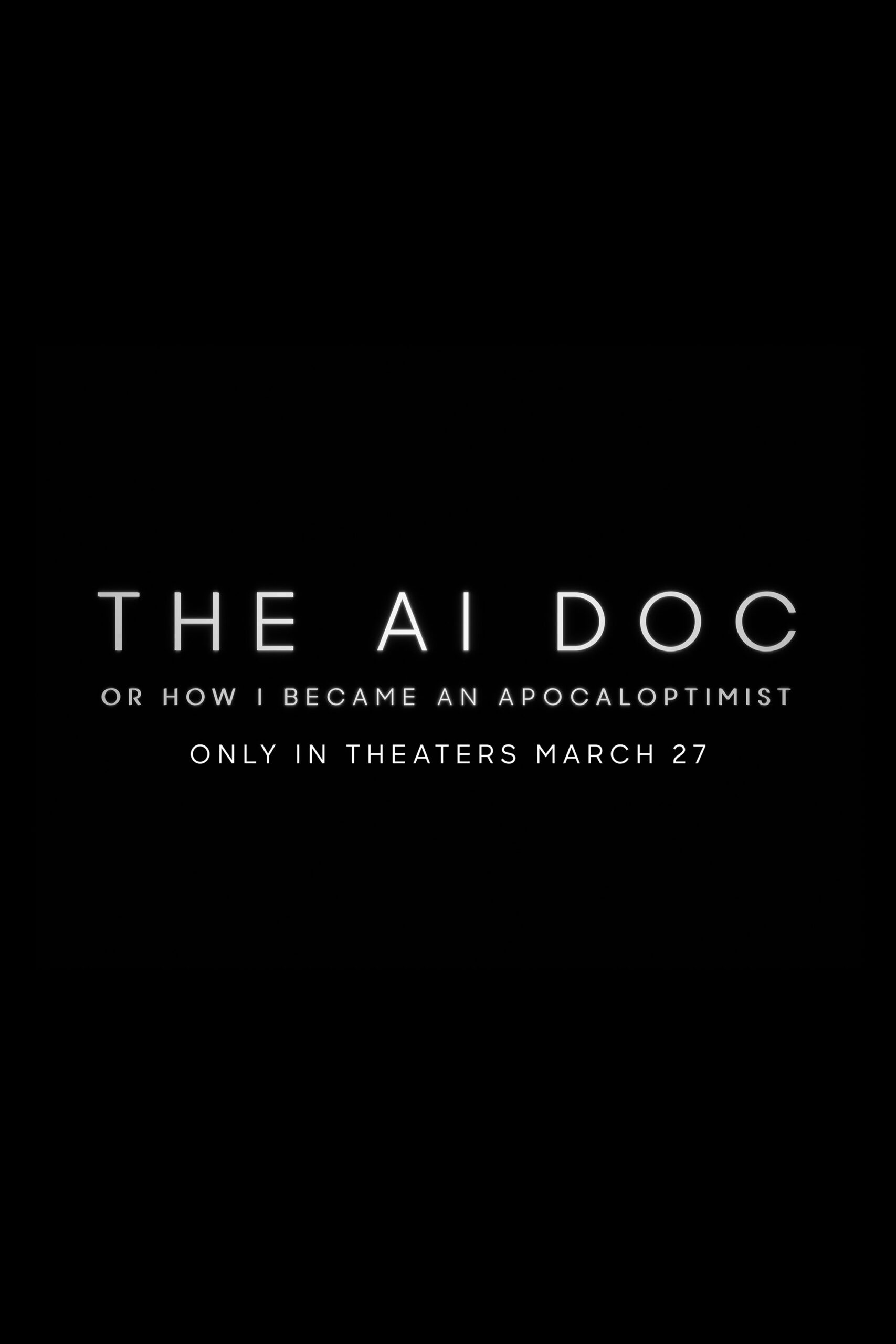 Poster for The AI Doc: Or How I Became an Apocaloptimist (2026)