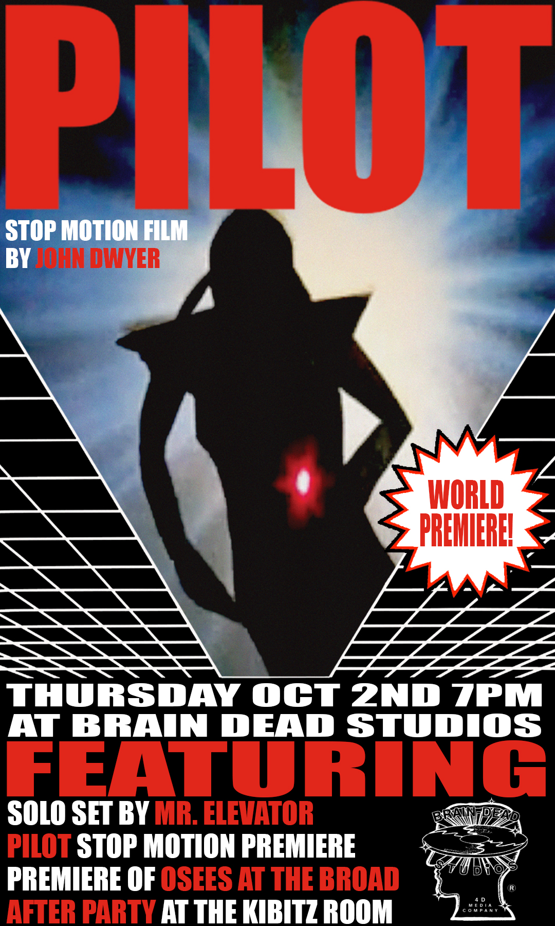 Poster for John Dwyer’s PILOT premier, Mr Elevator + OSEES LIVE AT THE BROAD