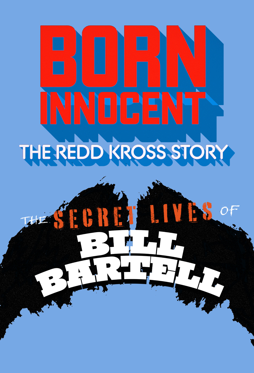 Poster for THE SECRET LIVES OF BILL BARTELL + BORN INNOCENT: THE REDD KROSS STORY