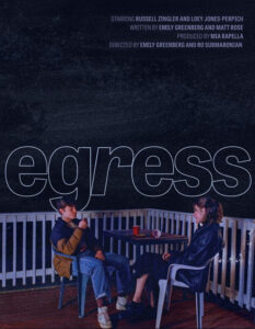 poster for 'egress' by Ro Subramonian & Emily Greenberg