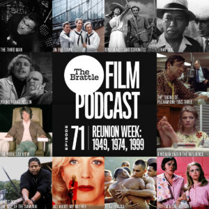 Podcast – Episode 71: Reunion Week: 1949, 1974, 1999 – The Brattle