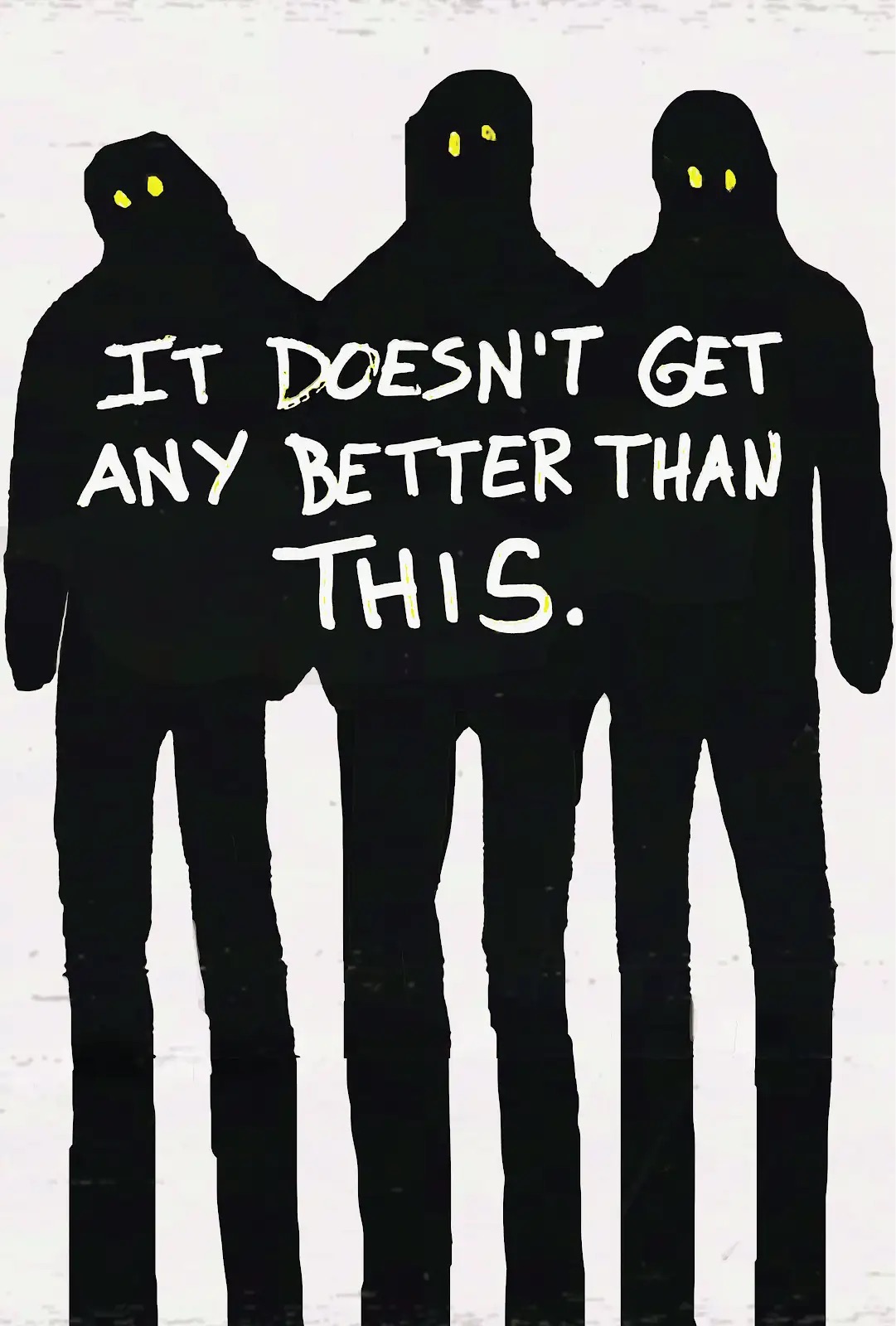 Poster for It Doesn’t Get Any Better Than This