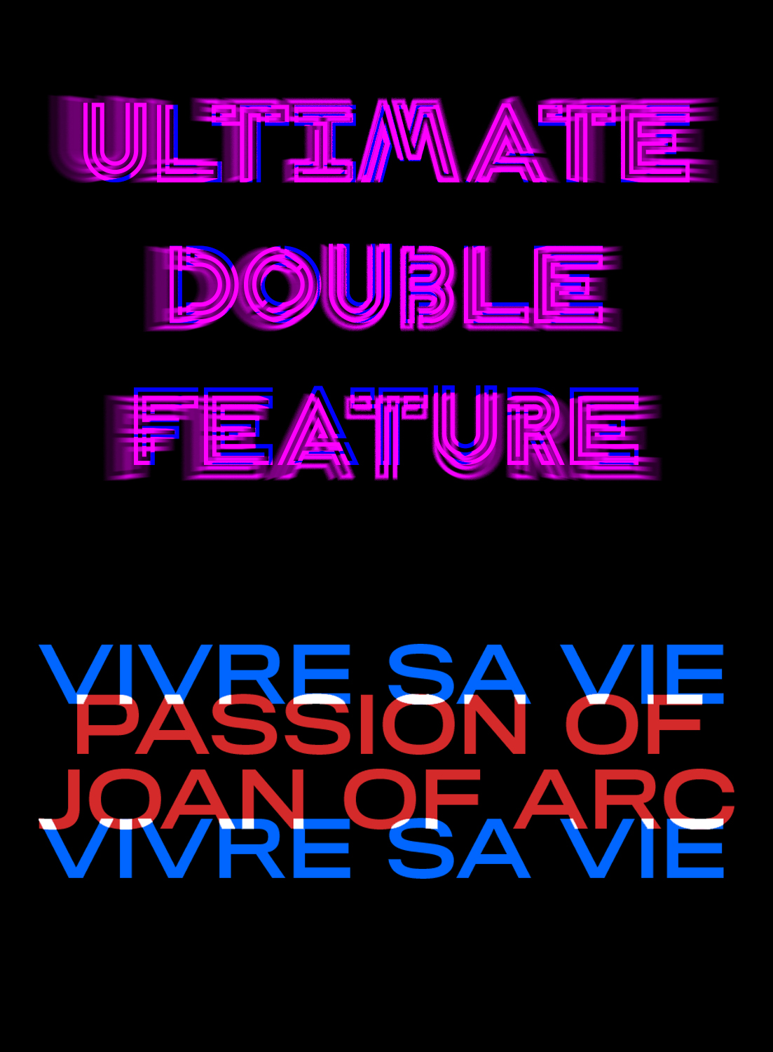 Poster for Ultimate Double Feature: Vivre Sa Vie & The Passion of Joan of Arc