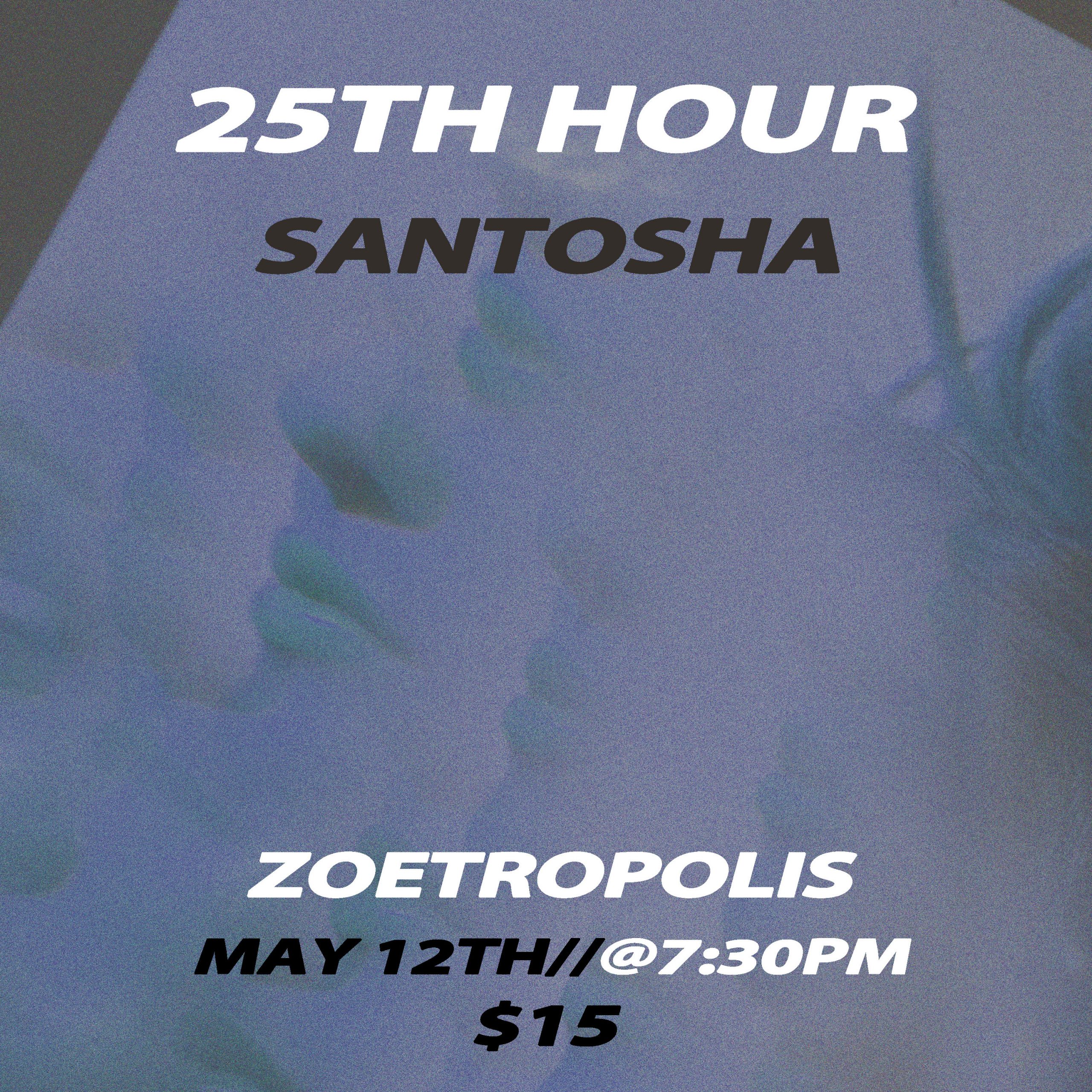 Poster for Santosha / 25th Hour