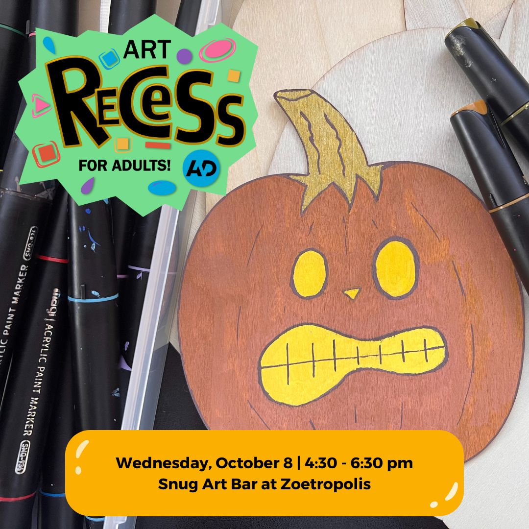 Poster for PCAD October Art Recess For Adults!