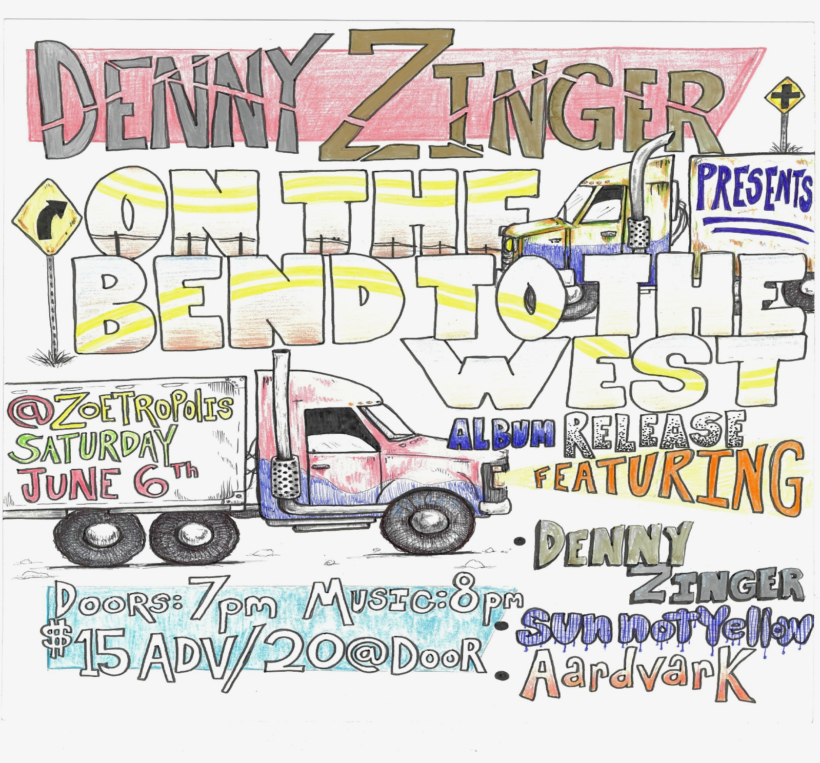 Poster for On the Bend to the West Album Release: featuring Denny Zinger, Sun Not Yellow, & Aardvark