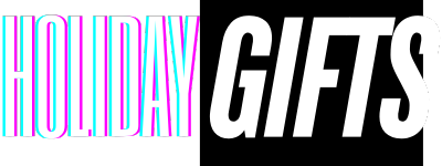 HOLIDAY GIFTS