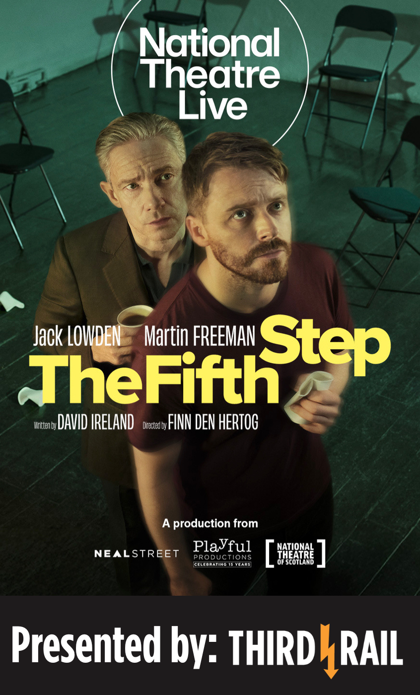 Poster for NT Live: The Fifth Step // Presented by Third Rail Repertory Theatre