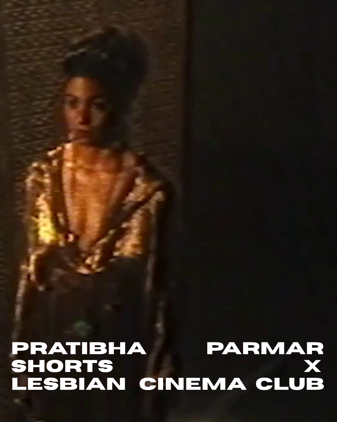 Pratibha Parmar Shorts x Lesbian Cinema Club poster