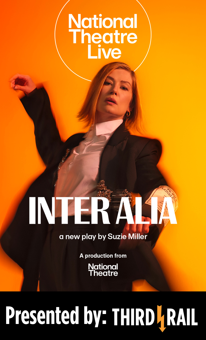 NT Live: Inter Alia // Presented by Third Rail Repertory Theatre poster