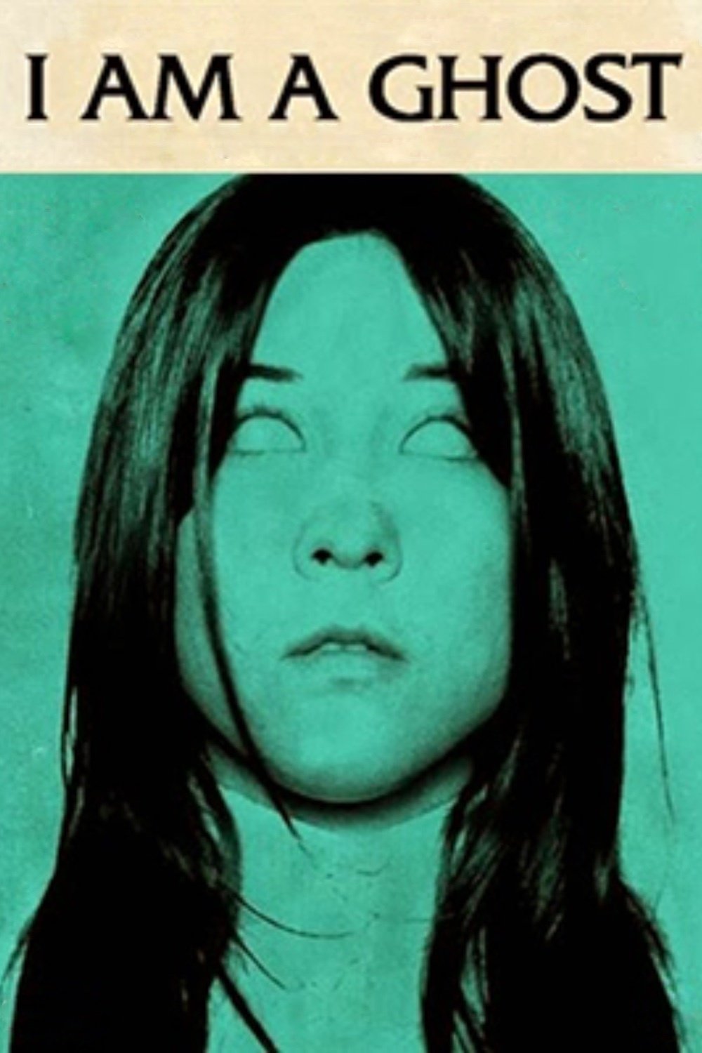 Poster for I Am a Ghost