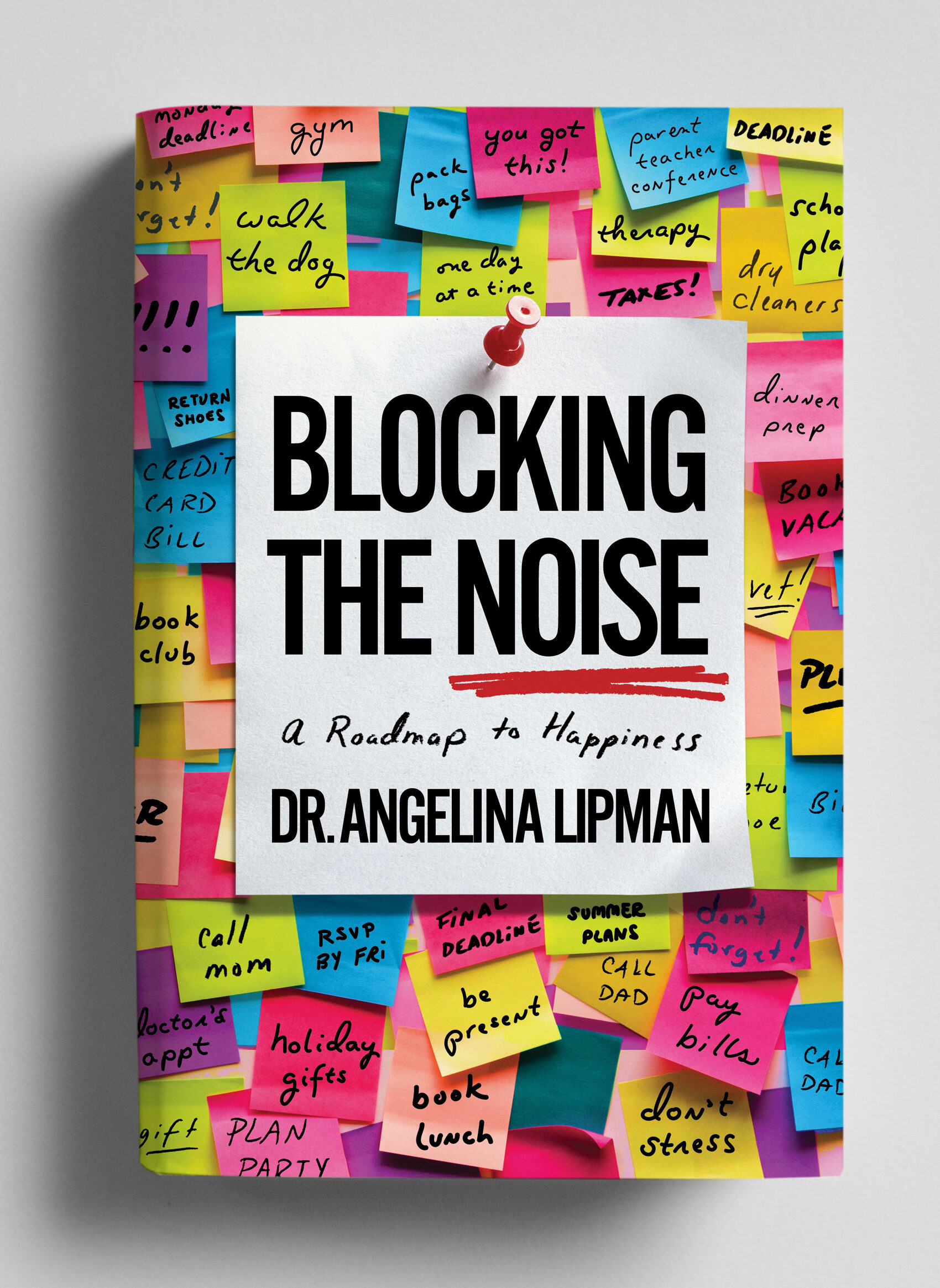 Poster for Blocking the Noise: A Roadmap to Happiness with Dr. Angelina Lipman
