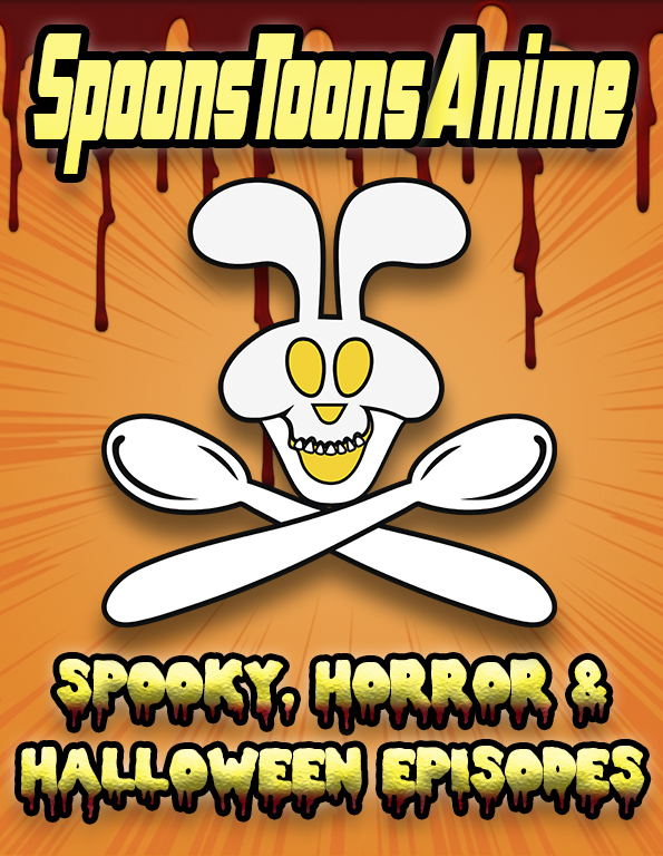 Poster for Spoons Toons Anime: Spooky Edition
