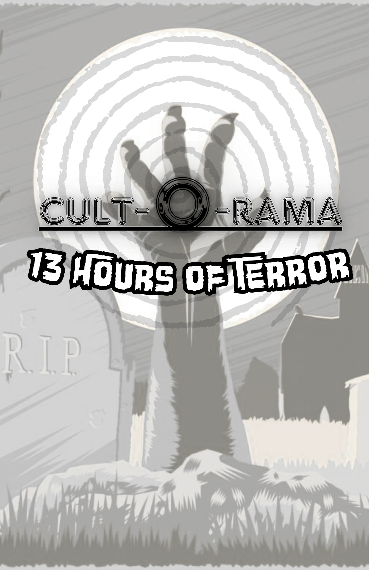 Poster for Cult-O-Rama’s 13 Hours of Terror