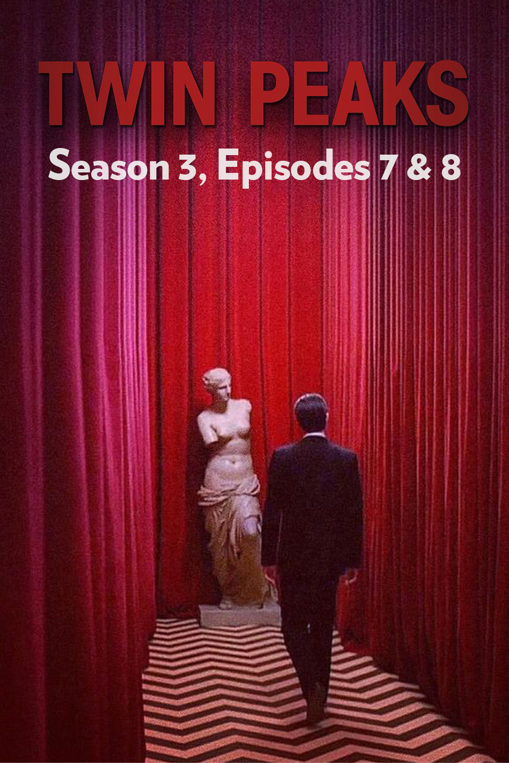 Poster for Twin Peaks: Season 3, Episodes 7 & 8