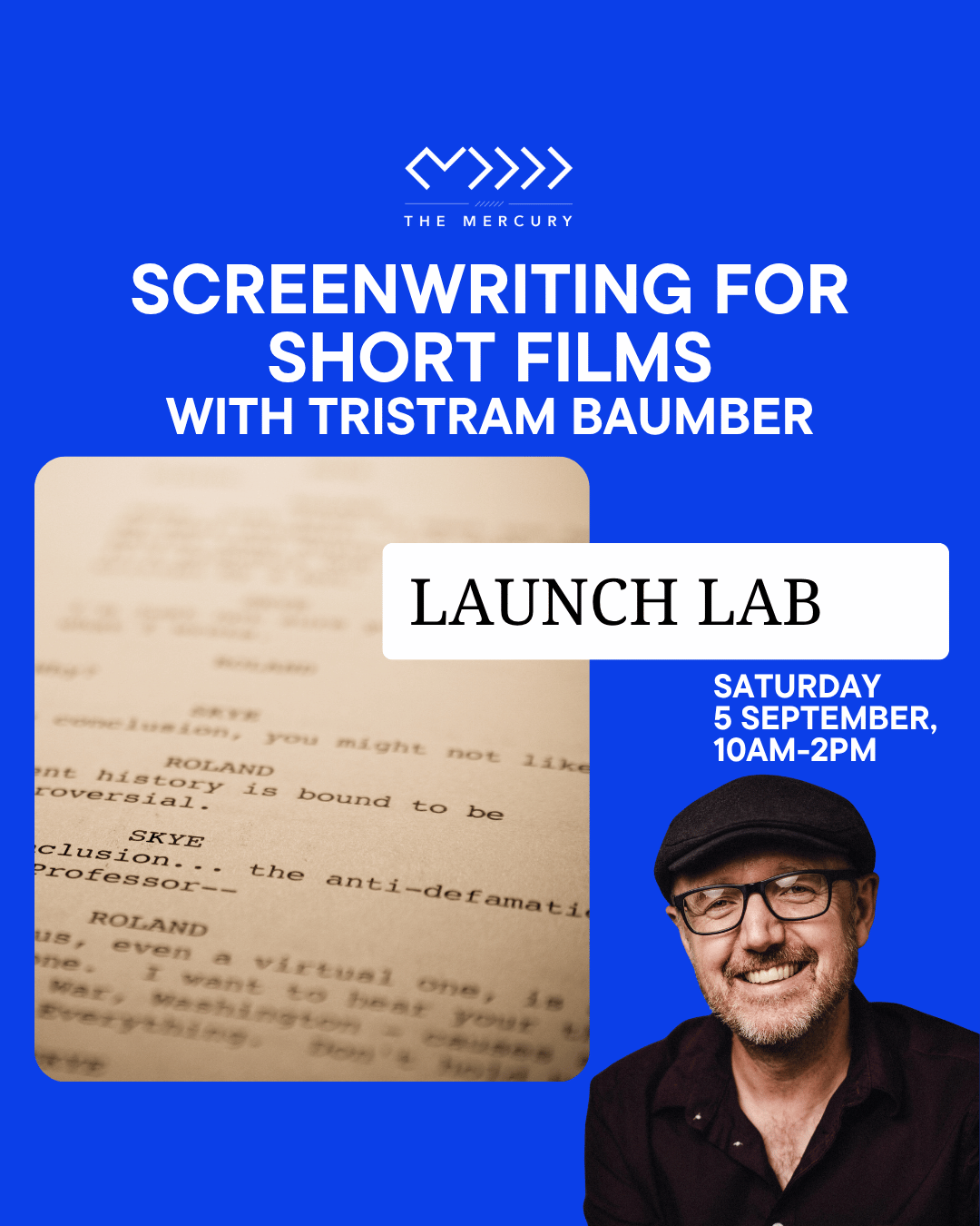 Poster for LAUNCH LAB: Screenwriting for Short Films with Tristram Baumber