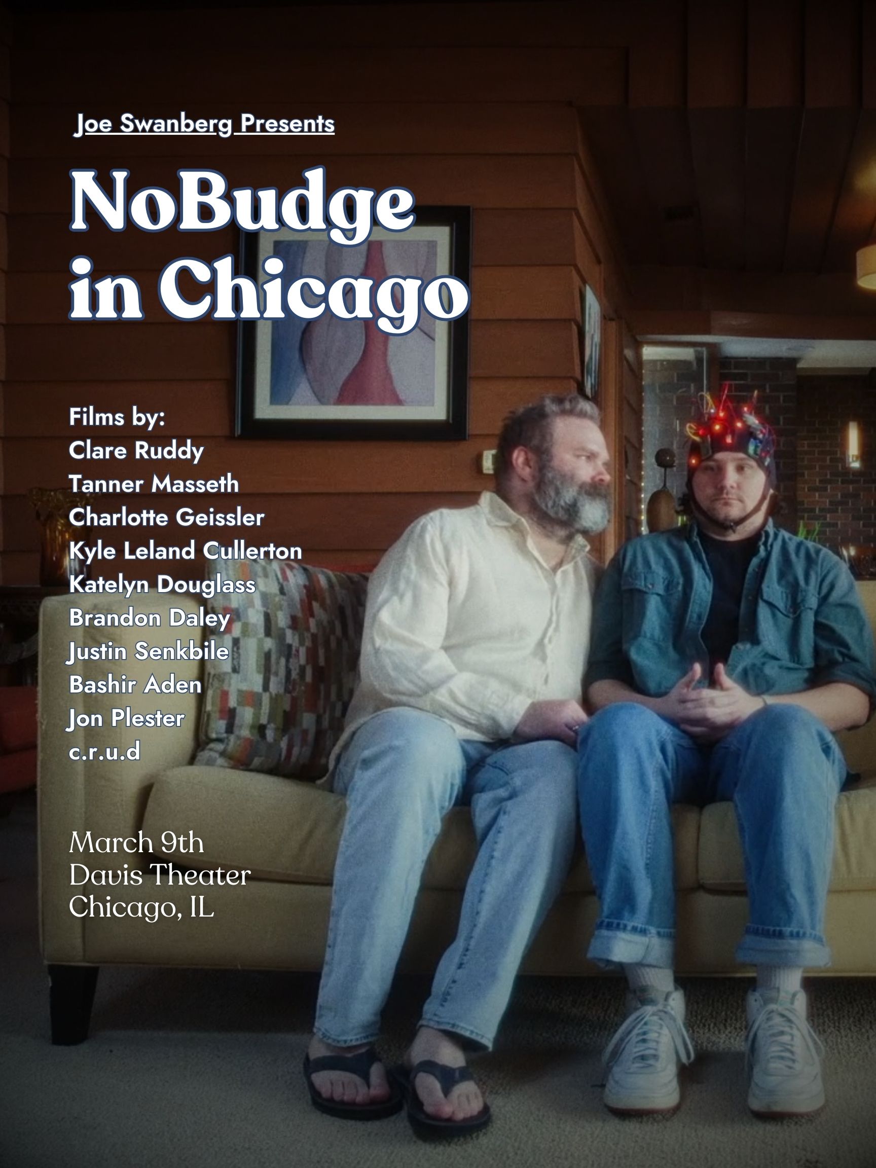 Poster for Joe Swanberg presents NoBudge in Chicago