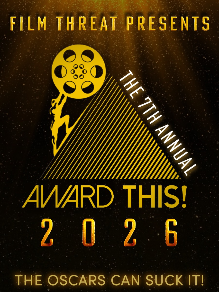 Poster for Film Threat Presents: The 7th Annual Award This! 2026 Truly Independent Film Awards