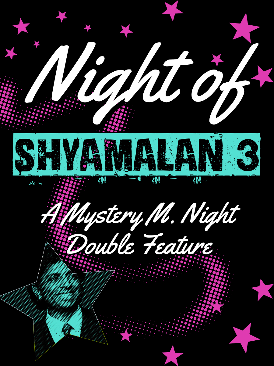 Poster for Night Of Shyamalan 3: A Secret M Night Double Feature