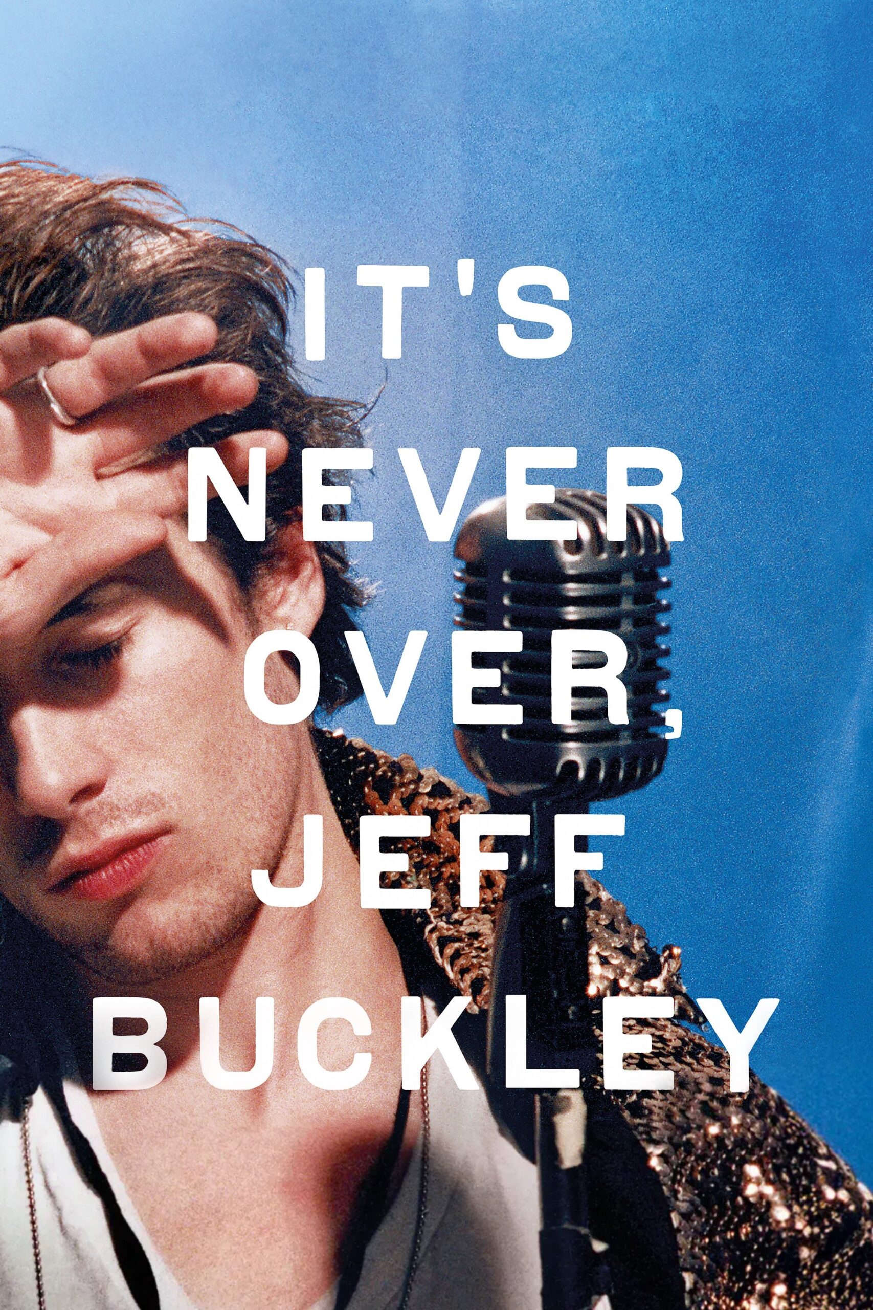 Poster for It’s Never Over, Jeff Buckley