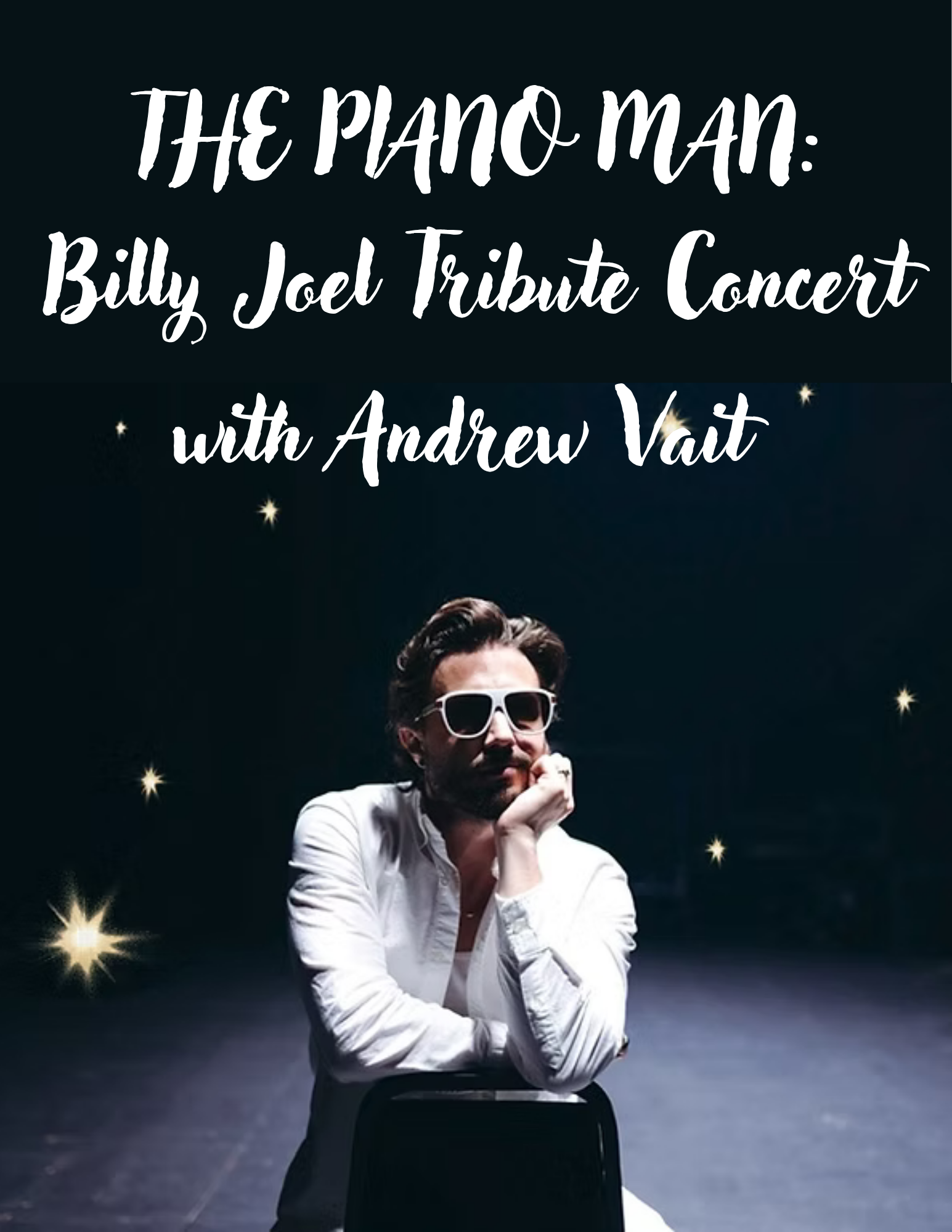 Poster for THE PIANO MAN: Billy Joel Tribute Concert with Andrew Vait 
