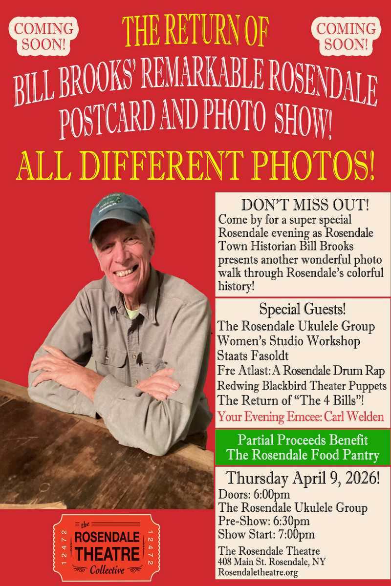Poster for The Return of Bill Brooks’ Remarkable Rosendale Postcard and Photo Show!
