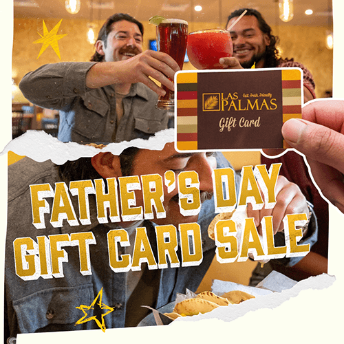Las Palmas Mexican Restaurante Father's Day'