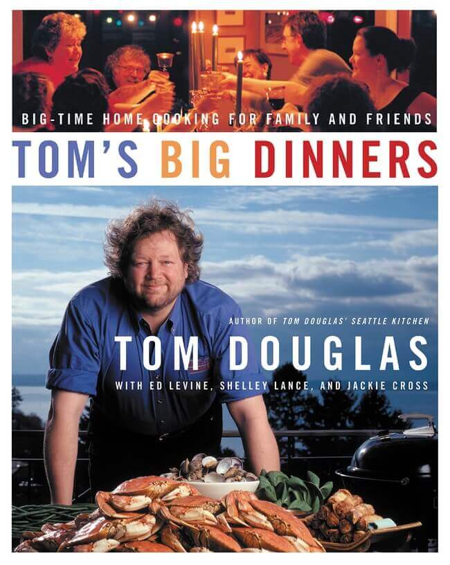 Toms Big Dinners Cookbook