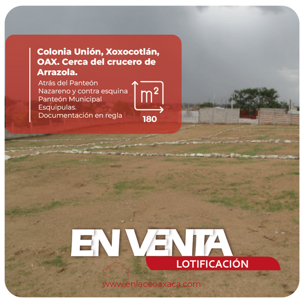 Terreno en venta en Unión, Santa Cruz Xoxocotlán, Oaxaca