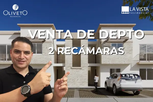 Departamento Tarento 2 Recámaras en La Vista Residencial