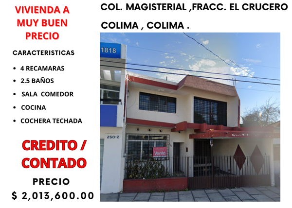 Col. Magisterial , Fracc. el Crucero , Colima , Colima .