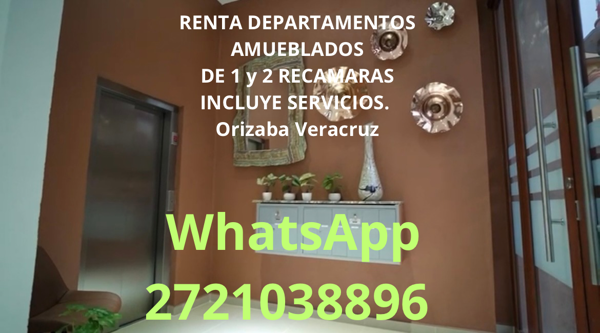 RENTA DEPARTAMENTOS AMUEBLADOS DE 1 y 2 RECAMARAS INCLUYE SERVICIOS.  Cp94300 
Orizaba Veracruz