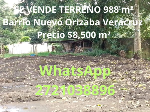 VENDE TERRENO 988 m² 
Barrio Nuevo Orizaba Veracruz  
~ Precio $8,500 m²