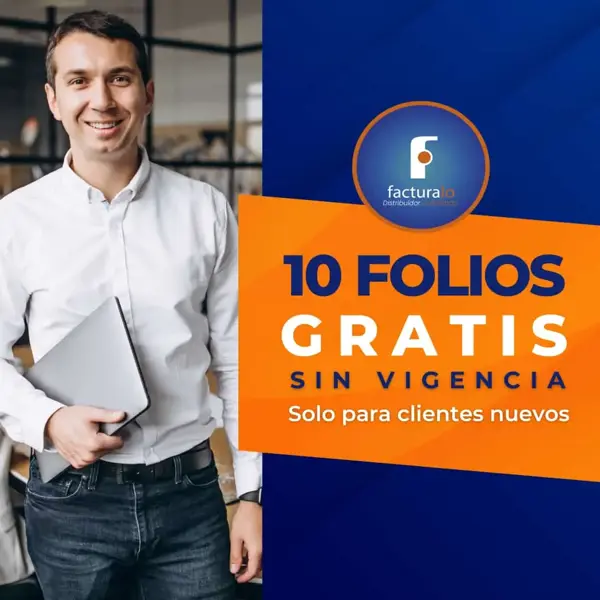 ¡10 FACTURAS GRATIS APROVECHA!