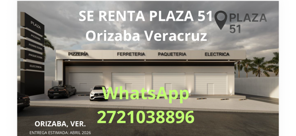 RENTA Local No 3  145.85 m² 
“PLAZA COMERCIAL 51” Orizaba Veracruz