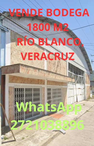 Vende Bodega 1800 m² Excelente Ubicación en Río Blanco, Veracruz Rápido Acceso a la Autopista.