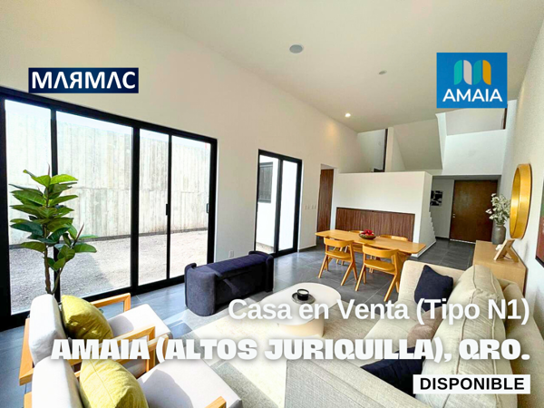 Casa Modelo N1 en Venta | AMAIA (Altos Juriquilla) | Querétaro, Qro,