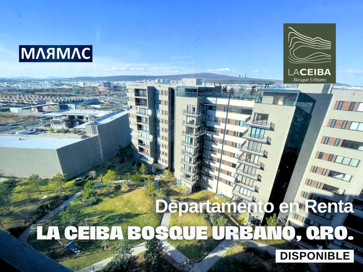Departamento en Renta | La Ceiba Bosque Urbano (Zona Campanario Norte) | Querétaro, Qro, Departamento en Renta | La Ceiba Bosque Urbano (Zona Campanario Norte) | Querétaro, Qro,