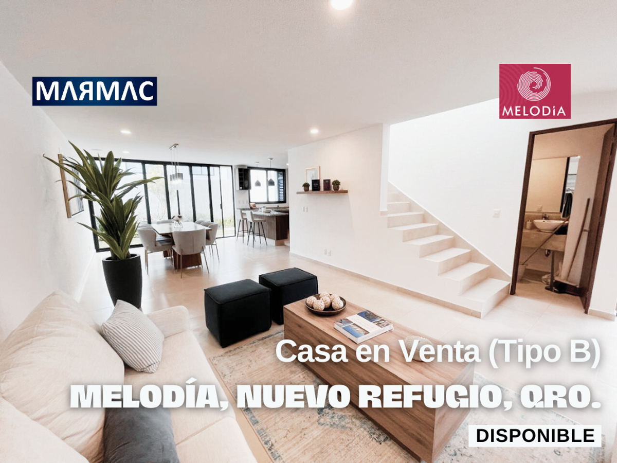 Casa Modelo B en Venta | MELODÍA (Nuevo Refugio) | Querétaro, Qro, Casa Modelo B en Venta | MELODÍA (Nuevo Refugio) | Querétaro, Qro,