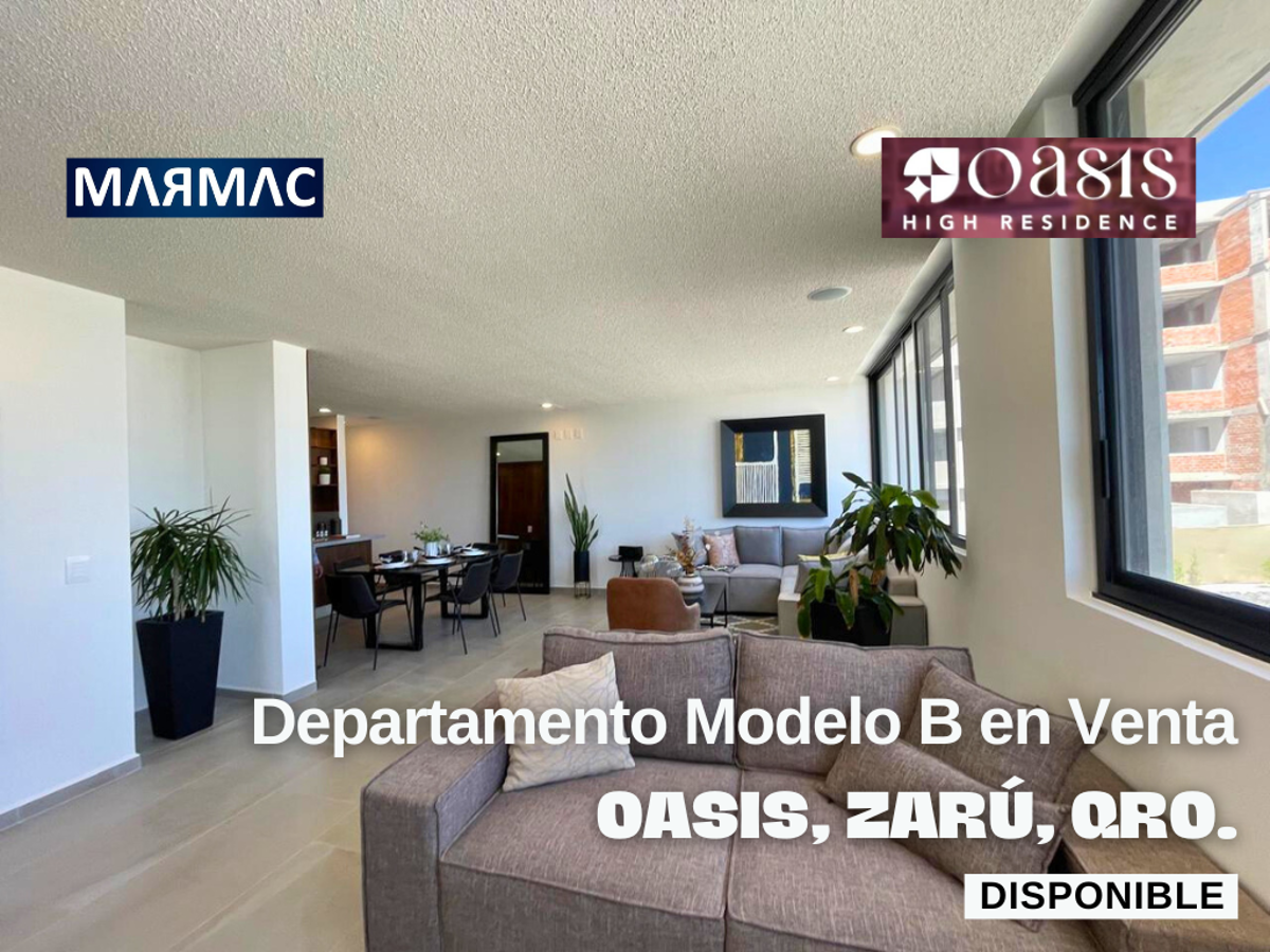 Departamento Modelo B en Venta | Oasis High Residence, Zarú | El Marqués, Qro, Departamento Modelo B en Venta | Oasis High Residence, Zarú | El Marqués, Qro,