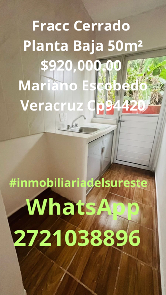 Fracc CERRADO  ~ Planta Baja 50m² $970,000.00 Mariano Escobedo Veracruz Cp94420