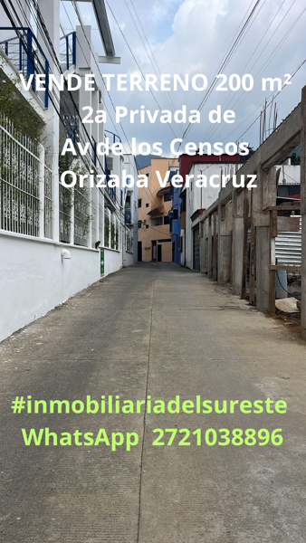 VENDE TERRENO 200 m²  2a Privada de 
Av de los Censos Col Espinal Bajo Orizaba Veracruz Cp94330