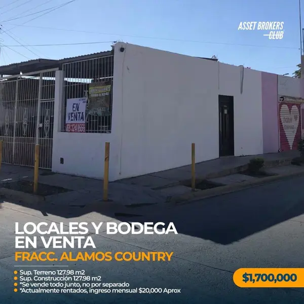 LOCALES Y BODEGA EN VENTA FRACCIONAMIENTO ALAMOS COUNTRY