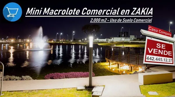 Se Vende Mini-MACROLOTE de 2,000 m2, en ZAKIA !! Usode Suelo COMERCIAL !!